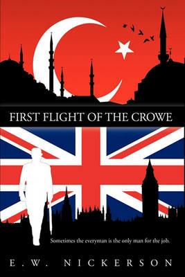 First Flight of the Crowe - E.W. NICKERSON - cover