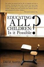 Educating All Children: Is it Possible?