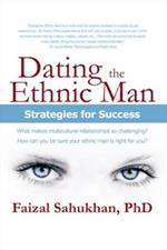 Dating the Ethnic Man: Strategies for Success