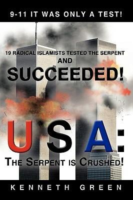 USA: The Serpent is Crushed!: 9-11 - Kenneth Green - cover