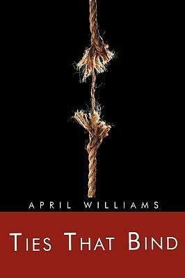 Ties That Bind - April Williams - cover