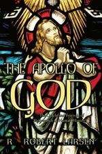 THE Apollo of God: The Oracle and Festivals of Deliverance in Human History