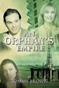 An Orphan's Empire - Tommy Brown - cover