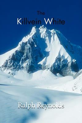 The Killvein White - Ralph Reynolds - cover