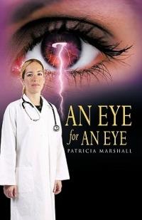An Eye For An Eye - Patricia Marshall - cover
