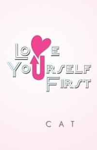Love Yourself First - CAT - cover