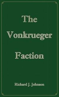 The VonKrueger Faction - Richard J. Johnson - cover
