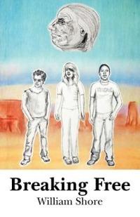 Breaking Free - William Shore - cover