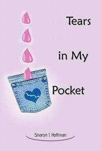 Tears in My Pocket - Sharon J. Hoffman - cover