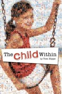 The Child Within: Original Poems About Poetry - Tom Hipps - cover