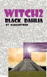 Witch2: Black Dahlia - M. Malmstrom - cover