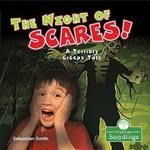 The Night of Scares!: A Terribly Creepy Tale