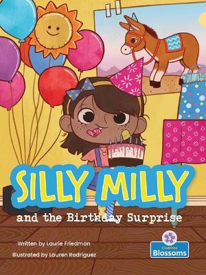 Silly Milly and the Birthday Surprise - Laurie Friedman - cover