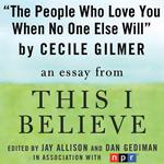 The People Who Love You When No One Else Will