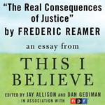 The Real Consequences of Justice