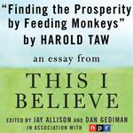 Finding Prosperity By Feeding Monkeys
