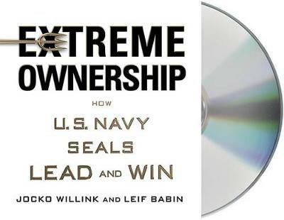 Extreme Ownership: How U.S. Navy Seals Lead and Win - Jocko Willink,Leif Babin - cover