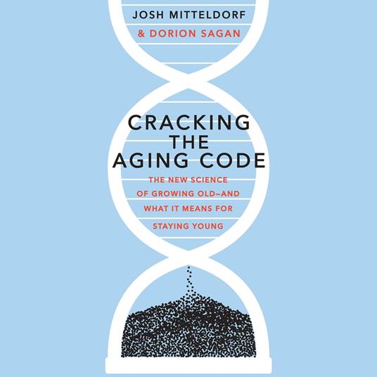 Cracking the Aging Code