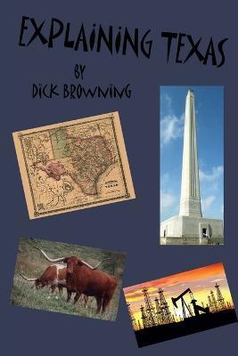 Explaining Texas - Dick Browning - cover