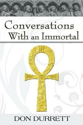 Conversations with an Immortal - Don Durrett - cover