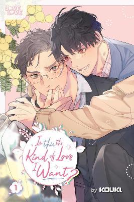 Is This the Kind of Love I Want?, Volume 1 (TEMP TITLE) - Kouki - cover