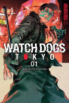 Watch Dogs Tokyo, Volume 1 - Seiichi Shirato - cover