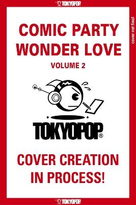 Comic Party Wonder Love, Volume 2 - Deco Yamano - cover