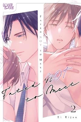 Fated NOT to Meet, Volume 2 - Ei Eijou - cover