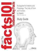 Studyguide for Anatomy and Physiology: The Unity of Form and Function by Saladin, ISBN 9780072866186