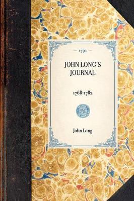 John Long's Journal: 1768-1782 - John Long - cover
