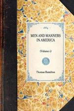 Men and Manners in America: (Volume 1)