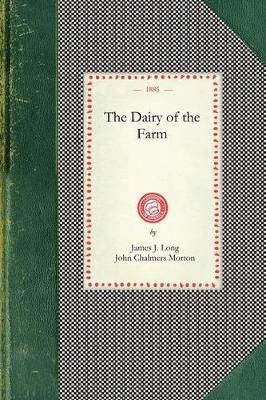 Dairy of the Farm - James Long,John Morton - cover