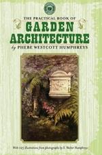 The Practical Book of Garden Architecture