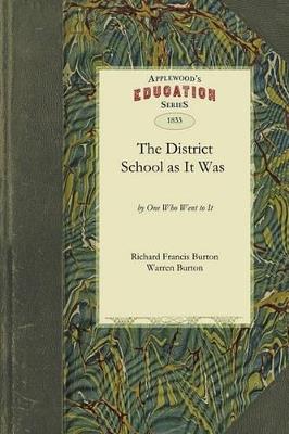 District School as It Was - Francis Burton Richard Francis Burton,Burton Warren Burton,Richard Burton - cover
