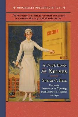 Cook Book for Nurses - Sarah Hill - cover