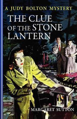 Clue of the Stone Lantern #21 - Margaret Sutton - cover