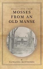 Mosses from an Old Manse: Selections