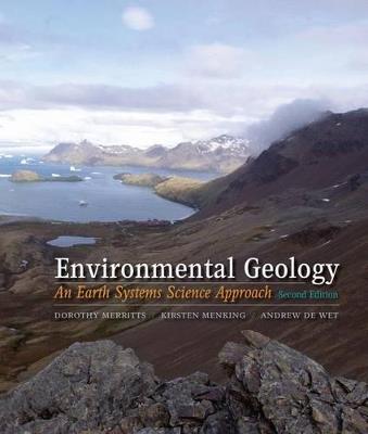 Environmental Geology: An Earth Systems Approach - Andrew DeWet,Kirsten Menking,Dorothy Merritts - cover