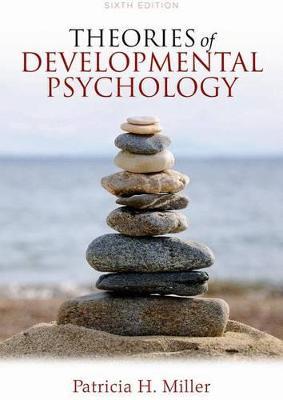 Theories of Developmental Psychology - Patricia H. Miller - cover