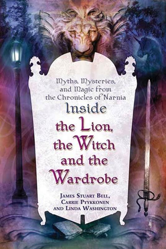 Inside "The Lion, the Witch and the Wardrobe" - Carrie Pyykkonen,James Stuart Bell,Linda Washington - ebook