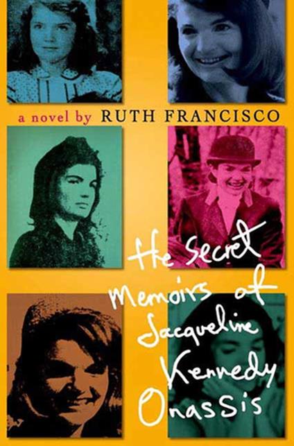 The Secret Memoirs of Jacqueline Kennedy Onassis