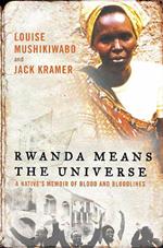Rwanda Means the Universe