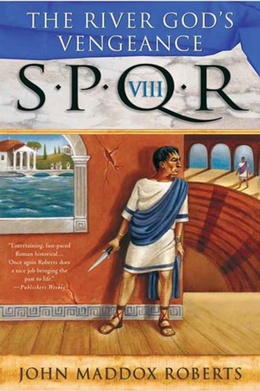 SPQR VIII: The River God's Vengeance