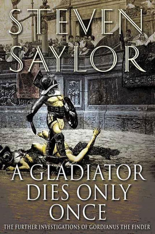 A Gladiator Dies Only Once