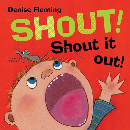 Shout! Shout It Out! - Denise Fleming - ebook