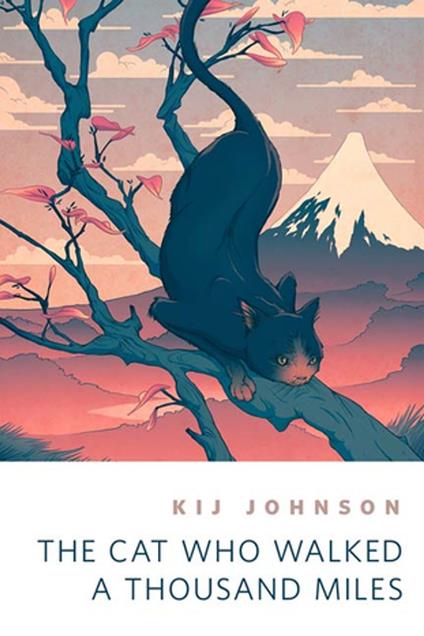 The Cat Who Walked a Thousand Miles - Kij Johnson - ebook