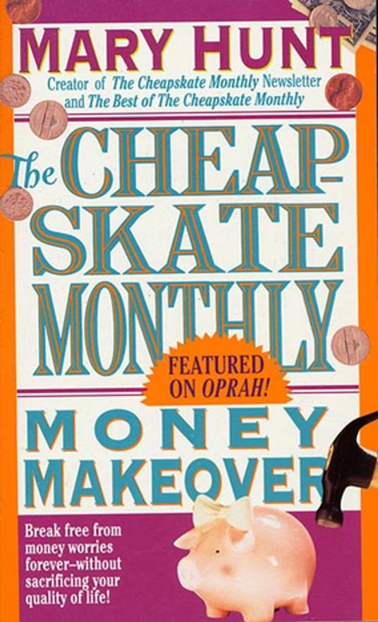 Cheapskate Monthly Money Makeover