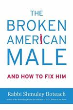 The Broken American Male