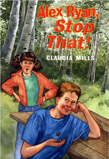 Alex Ryan, Stop That! - Claudia Mills - ebook