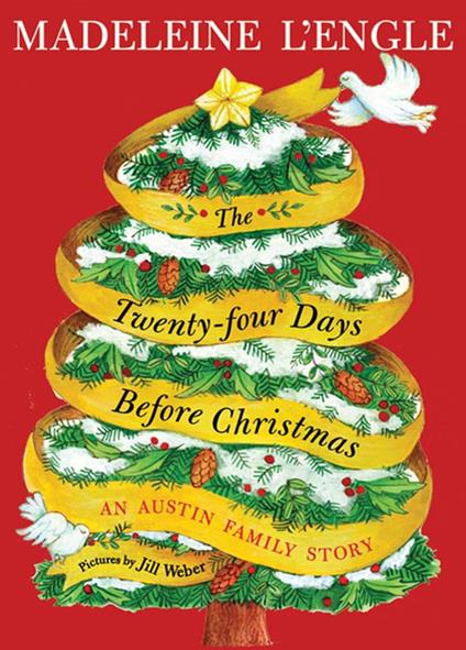 The Twenty-four Days Before Christmas - Madeleine L'Engle,Jill Weber - ebook